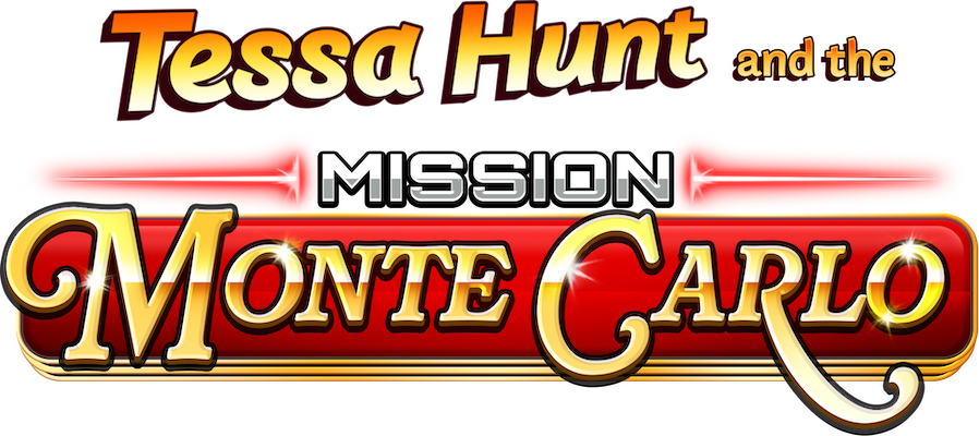 Tessa Hunt and the Mission Monte Carlo