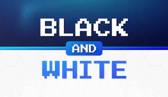 Black & White