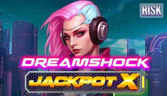 Dreamshock: Jackpot X